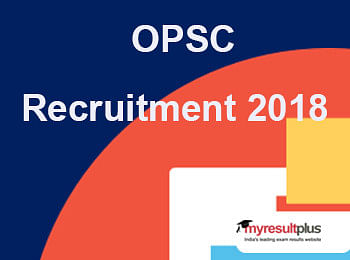 OPSC Recruitment 2018: Vacancy for Associate Professor, Last Date to Apply Today