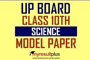 Prepare Yourself for UP Board Class 10 Science Subject through this Practice Paper