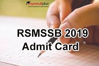 RSMSSB 2019: Admit Card Released, Download Now