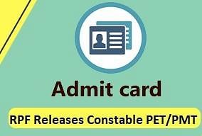 RPF Releases Constable PET/PMT Admit Card, Know How to Download