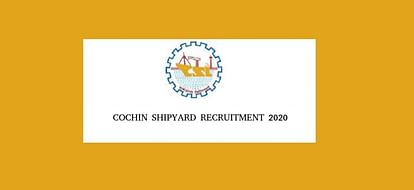 Cochin Shipyard Institutional Trainee Recruitment 2020: Vacancy for 20 Posts, Intermediate Pass can Apply