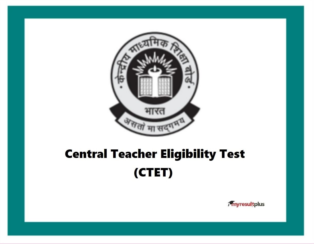 CTET Admit Card 2021 OUT, Know How to Download Here