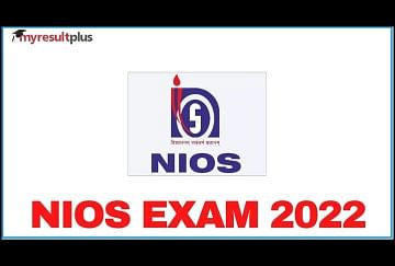 NIOS 10th 12th Exam 2022 to Commence Tomorrow, Check Important Guidelines Here