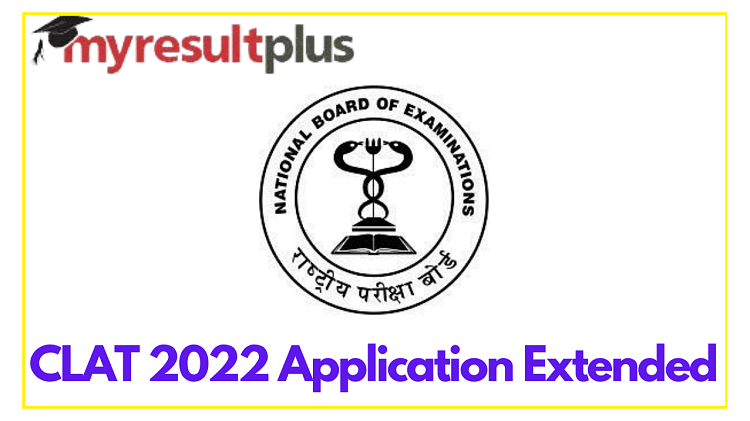 CLAT 2022 Registration Date Extended, Check Revised Exam Dates and New Application Deadline Here