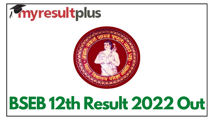 Bseb Inter Result 2022 Declared Guide To Check Here Results 8270