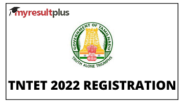 TNTET 2022: Application Deadline Extended Till April 26, Guide to Apply Here