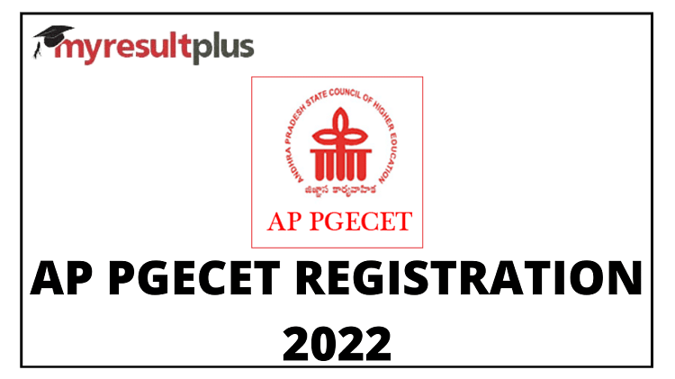 Registration Process Begins, Steps To Apply Here @cets.apsche.gov.in/pgecet: Results.amarujala.com