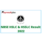 NBSE Result 2022 Declared for Class 10 and 12, Check Passing Percentage Here