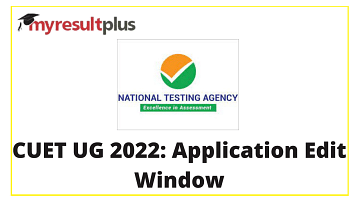 CUET UG 2022: Application Correction Window Opens, Know Details That Can Be Edited Here