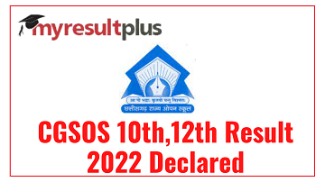 CGSOS Result 2022 For Class 10 and 12 Declared, Steps to Download Scorecard Here