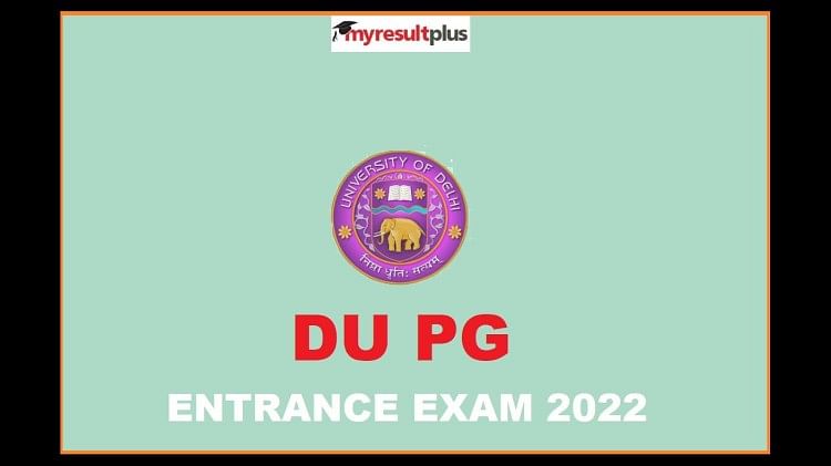 DU PG Application Form 2022: Registration Window Extended till June 30, Get direct link here
