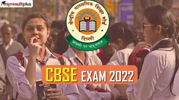 CBSE Result 2022: Term-2 Re-checking Process from July 26, Revaluation in Three Stages