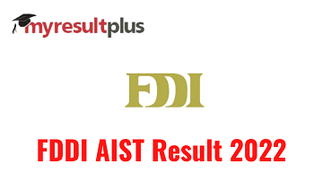 FDDI AIST 2022 Result Declared, Direct Link to Download Scorecards Here