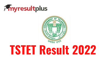 TSTET Results 2022 Declared, Direct Link To Check Here