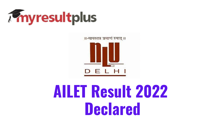 AILET Result 2022 Declared, Link to Download Scorecard Here