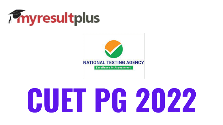 CUET PG 2022: Application Deadline Extended, Check Steps to Register Here