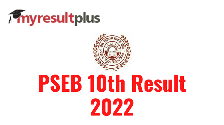 PSEB 10th Result 2022 Declared, Check Toppers List Here