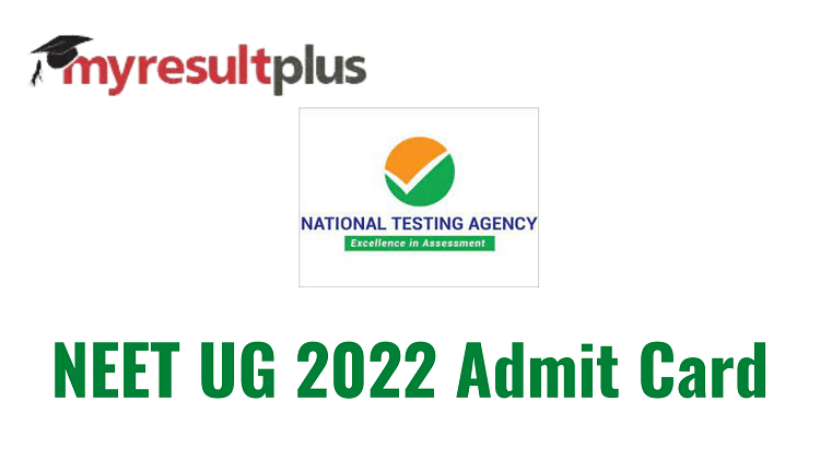 NEET UG Admit Card 2022 To Be Out Soon, Procedure to Download Here