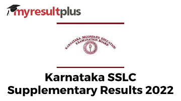 Karnataka SSLC Supplementary Result 2022 Announced, Know How to Check Here