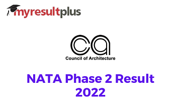 NATA 2022 Result For Phase 2 Announced, Here's How to Download Scorecard
