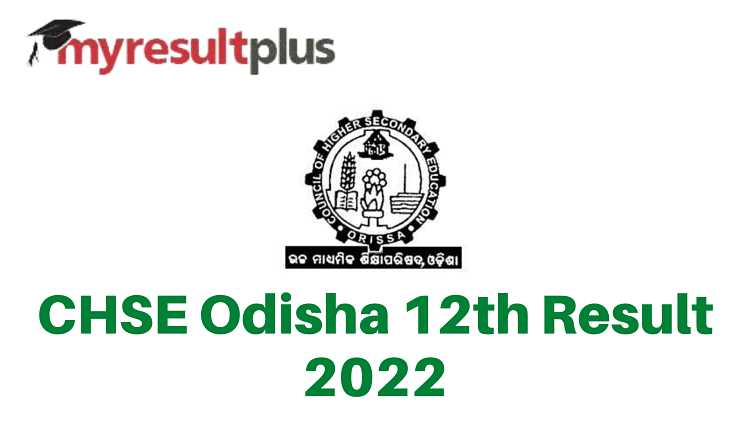 Odisha 12th arts result 2022 Today: Know Step to Download Results Here