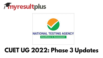 CUET UG 2022 Phase 4 Deferred for 11k Candidates, Check Details Here