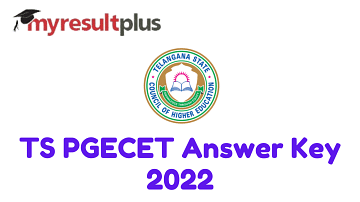 TS PGECET 2022 Answer Key Out, Direct Link to Raise Objections Here