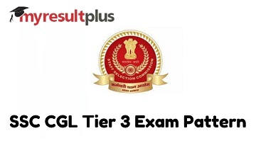 SSC CGL Admit Card 2022 For Tier 3 Out, Check Paper Pattern Here
