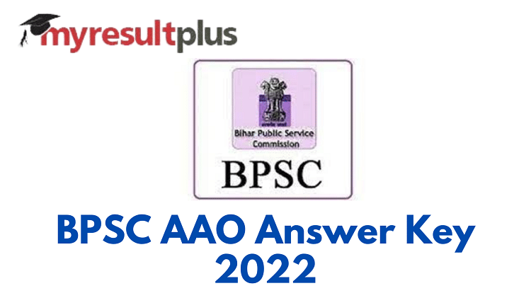 BPSC AAO Answer Key 2022 Out, Link to Download Here