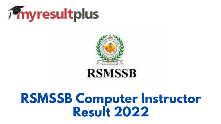 RSMSSB Computer Instructor Result 2022 Announced, Direct Link to Check Here