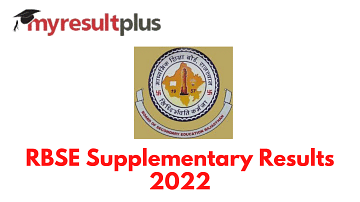 RBSE Supplementary Result 2022 Declared, Know How to Check Here