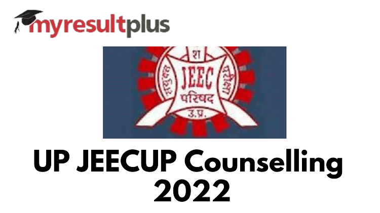 JEECUP Counselling 2022: Registration Begins Today, Check Complete Schedule Here