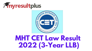 MHT CET Law Result 2022 Announced For 3-Year LLB, Here's Direct Link to Download Scorecards