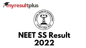 NEET SS Result 2022 Announced, Know How to Check Here