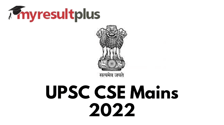 UPSC CSE Mains 2022 Exam Begins Tomorrow, Check Guidelines and Paper Pattern Here