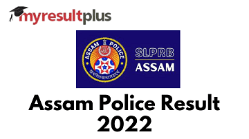 Assam Police SI Result 2022 Declared, Know How to Check Here