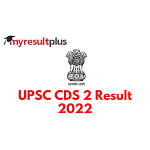 UPSC CDS 2 2022 Result Out, Know How to Check Here