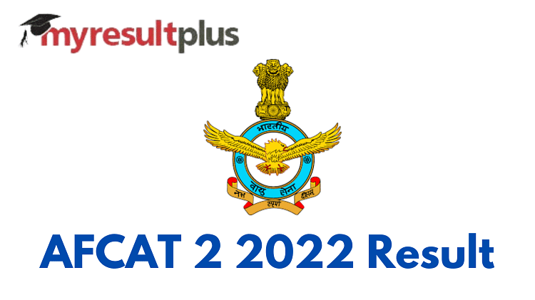 AFCAT 2 2022 Result Announced, Here's Direct Link to Check