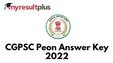 CGPSC Peon Answer Key 2022 Out, Know How to Download Here