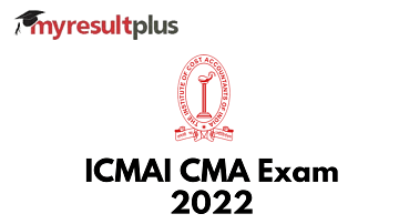 ICMAI CMA December 2022: Exam Schedule Announced, Check Important Dates Here