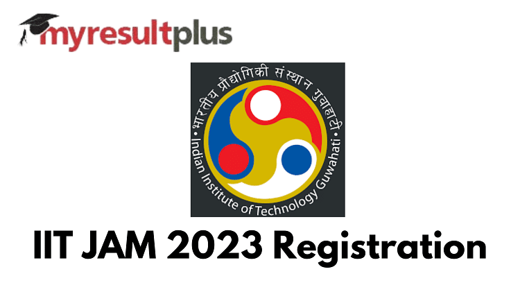 IIT JAM 2023: Application Window Extended, Register Till This Date