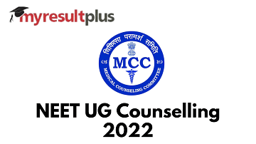 NEET UG Counselling 2022: Registrations Begin Today, Know Steps to Apply Here