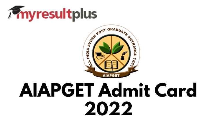 AIAPGET 2022 Admit Card Available for Download, Steps Here