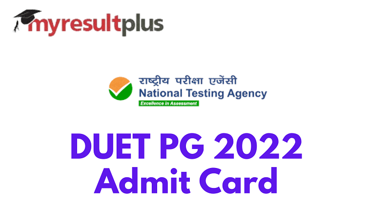 DUET PG 2022 Admit Card Out, Know How to Download Here