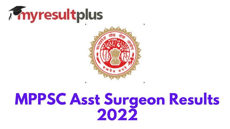MPPSC Veterinary Assistant Surgeon Result 2022 Out, Know How to Download Here