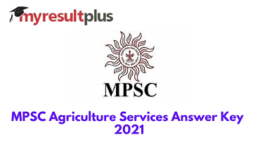 MPSC Agriculture Services Answer Key 2021 Out For Mains, Direct Link to Check Here