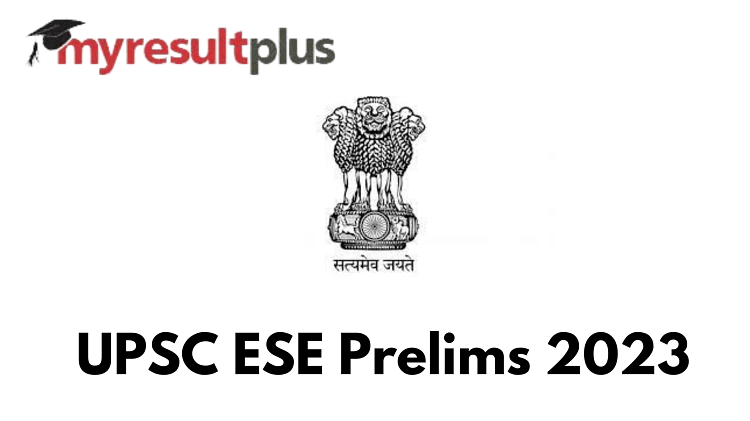 UPSC ESE 2023 Prelims Date Declared, Check Schedule Here