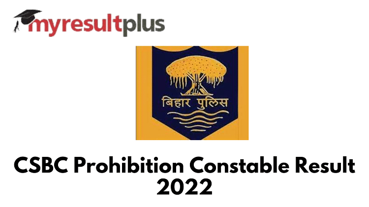 CSBC Prohibition Constable Result 2022 Released, Direct Link to Check Here