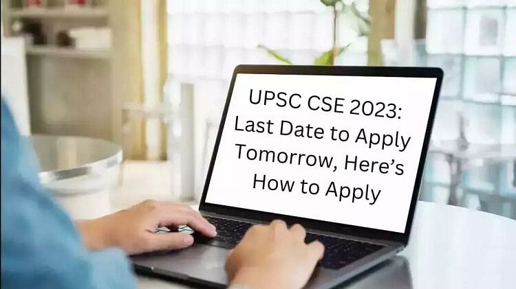UPSC CSE 2023: Last Date to Apply Tomorrow, Here’s How to Apply