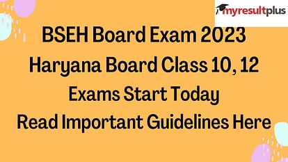 BSEH Board Exam 2023: Haryana Board Class 10, 12 Exams Start Today; Read Important Guidelines Here